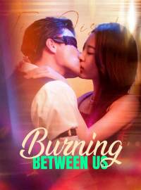 Burning Between UsShort Dramas