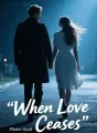 When Love Ceases cover