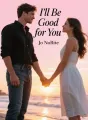 I'll Be Good for You cover