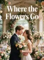 Where the Flowers Go cover