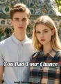 You Had Your Chance cover