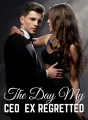 The Day My CEO Ex Regretted cover