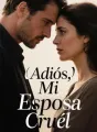 Adiós, Mi Esposa Cruél cover