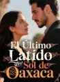El Último Latido del Sol de Oaxaca cover