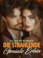 Zu spät für Bedauern: Die strahlende geniale Erbin cover
