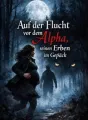Auf der Flucht vor dem Alpha, seinen Erben im Gepäck cover