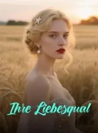 Ihre Liebesqual