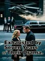 Exhausted by Seven Years of Their Drama cover