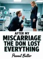 After My Miscarriage, the Don Lost Everything cover