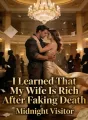 I Learned That My Wife Is Rich After Faking Death cover