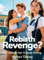 Rebirth Revenge? No, I Watch Her Choose Wrong cover