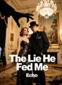 The Lie He Fed Me cover