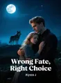 Wrong Fate, Right Choice cover
