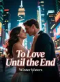 To Love Until the End cover