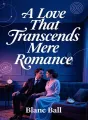 A Love That Transcends Mere Romance cover