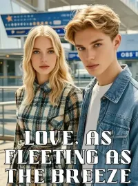 Love, As Fleeting as the Breeze