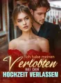 Ich habe meinen Verlobten bei der Hochzeit verlassen cover