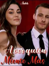 A ver quién miente más