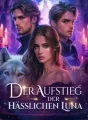Der Aufstieg der hässlichen Luna cover