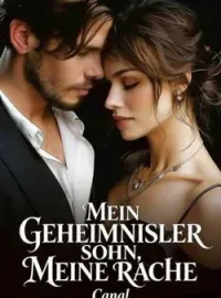 MEIN GEHEIMNISLER SOHN, MEINE RACHE