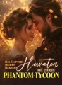 Das Schwert meines Herzens: Heiraten mit einem Phantom-Tycoon cover