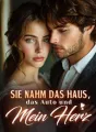Sie nahm das Haus, das Auto und mein Herz cover