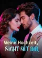 Meine Hochzeit, nicht mit dir cover