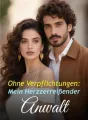 Ohne Verpflichtungen: Mein Herzzerreißender Anwalt cover
