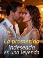 La prometida indeseada es una leyenda cover