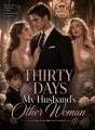 Thirty Days for My Husband's Other Woman cover