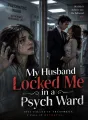 My Husband Locked Me in a Psych Ward cover