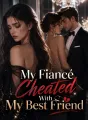 My Fiancé Cheated With My Best Friend cover