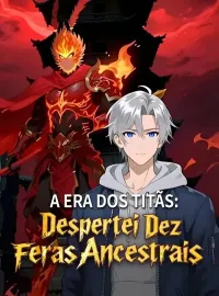 A Era dos Titãs: Despertei Dez Feras Ancestrais (Dublado)