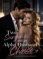 Two Surgeries and an Alpha Husband's Choice cover