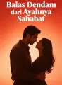 Balas Dendam dari Ayahnya Sahabat cover