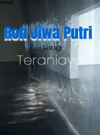 Roh Jiwa Putri yang Teraniaya