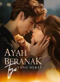 Ayah Beranak Tiga yang Hebat