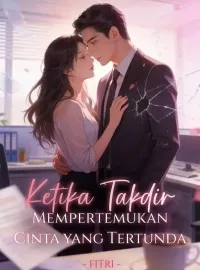 Ketika Takdir Mempertemukan Cinta yang Tertunda