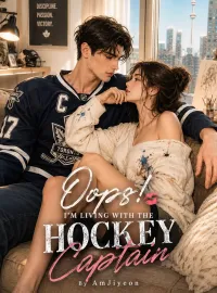Oops! I'm Living With The Hockey Captain!