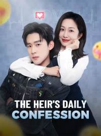 The Heir's Daily ConfessionShort Dramas