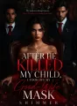 After He killed my Child, I took off the Good-Wife Mask. cover