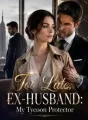 Too Late, Ex-Husband: My Tycoon Protector cover
