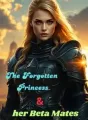 The Forgotten Princess And Her Beta Mates cover