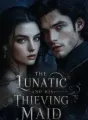The Lunatic And His Thieving Maid cover
