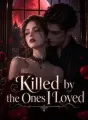 Killed by the Ones I Loved cover