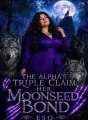 The Alpha Triple Claim : Her MoonSeed Bond cover