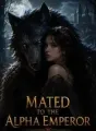 Mated to the Alpha Emperor cover