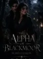  Alpha Of The Blackmoor Woods  cover