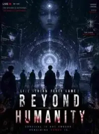 Live Stream Death Game:beyond humanity 
