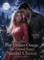 His Defiant Omega: The Cursed King's Second Chance cover